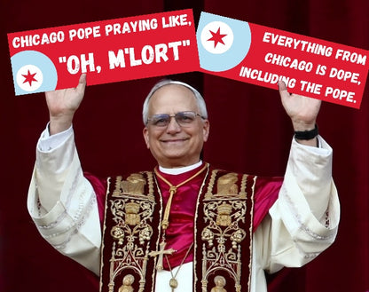 "Chicago Pope" Bumper Sticker