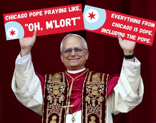"Chicago Pope" Bumper Sticker