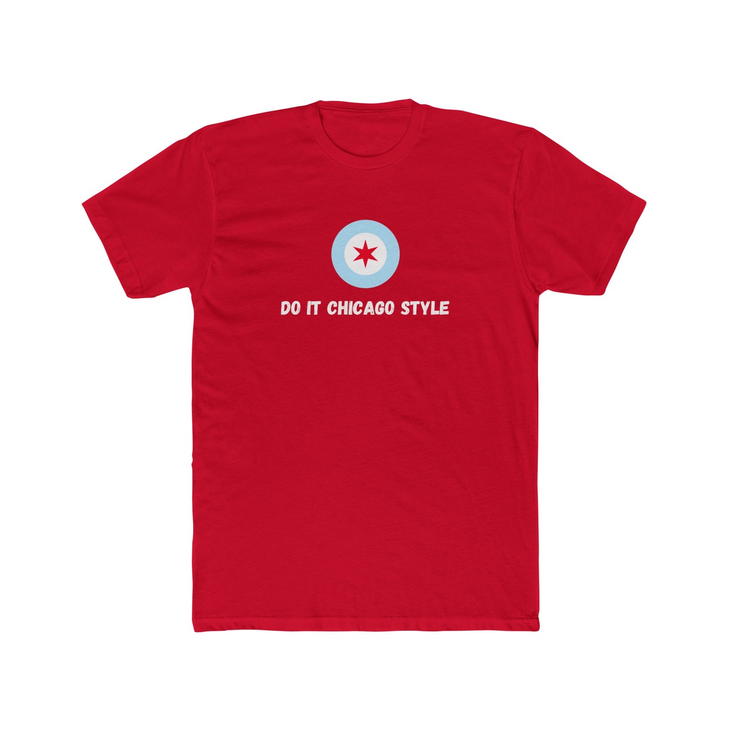 "Do It Chicago Style" T-Shirt